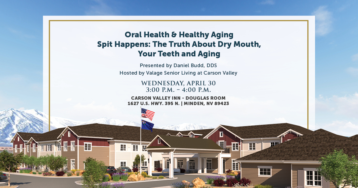 A flyer for an oral health event titled "Spit Happens: The Truth About Dry Mouth, Your Teeth and Aging," featuring a presenter's name, timing details, and location at Carson Valley Inn. An illustration of a building and mountains is in the background.